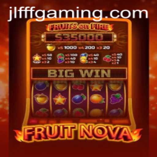 Discovering the World of FruitNova: Innovation in Gaming