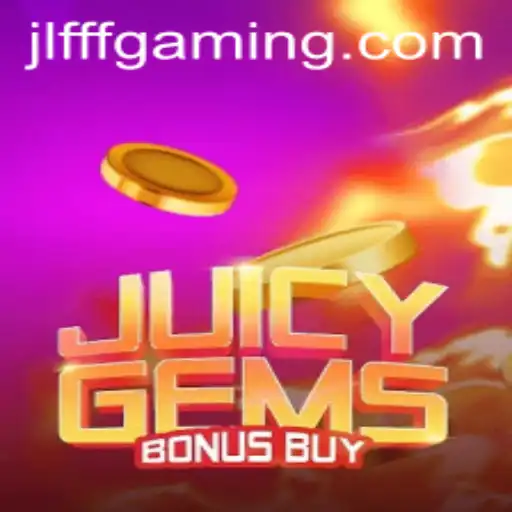 Discover the Excitement of JuicyGemsBonusBuy with JLFFF