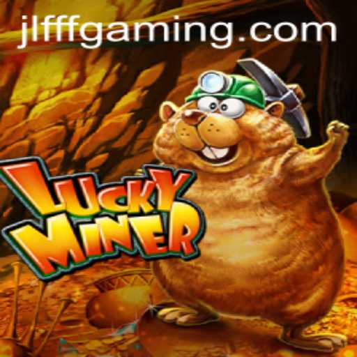 Discover the Thrilling World of LuckyMiner: Unveiling New Adventures with JLFFF